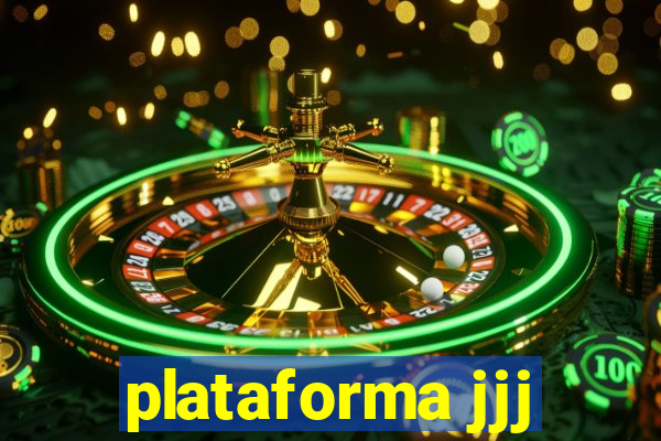 plataforma jjj